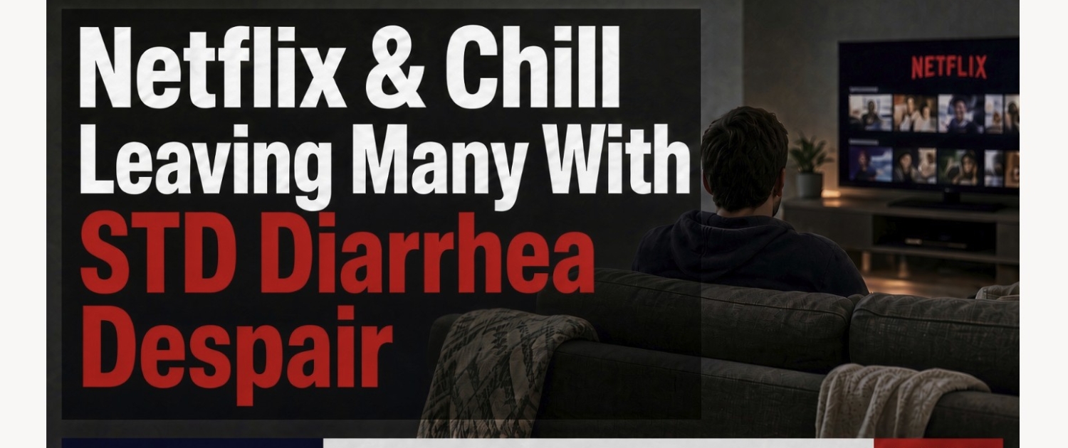 Fostoria News Person watching Netflix with headline about STD diarrhea despair.